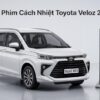 Dán Phim Cách Nhiệt Toyota Veloz 2023 Chính Hãng Cao Cấp Tại TPHCM