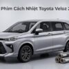 Dán Phim Cách Nhiệt Toyota Veloz 2023 Chính Hãng Cao Cấp TPHCM