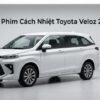 Dán Phim Cách Nhiệt Toyota Veloz 2023 Chính Hãng Uy Tín TPHCM