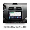 Màn Hình Android Chevrolet Aveo 2012 Lắp Đặt Tận Nơi Uy Tín