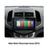 Màn Hình Android Chevrolet Aveo 2013 Chính Hãng Lắp Đặt Tận Nơi