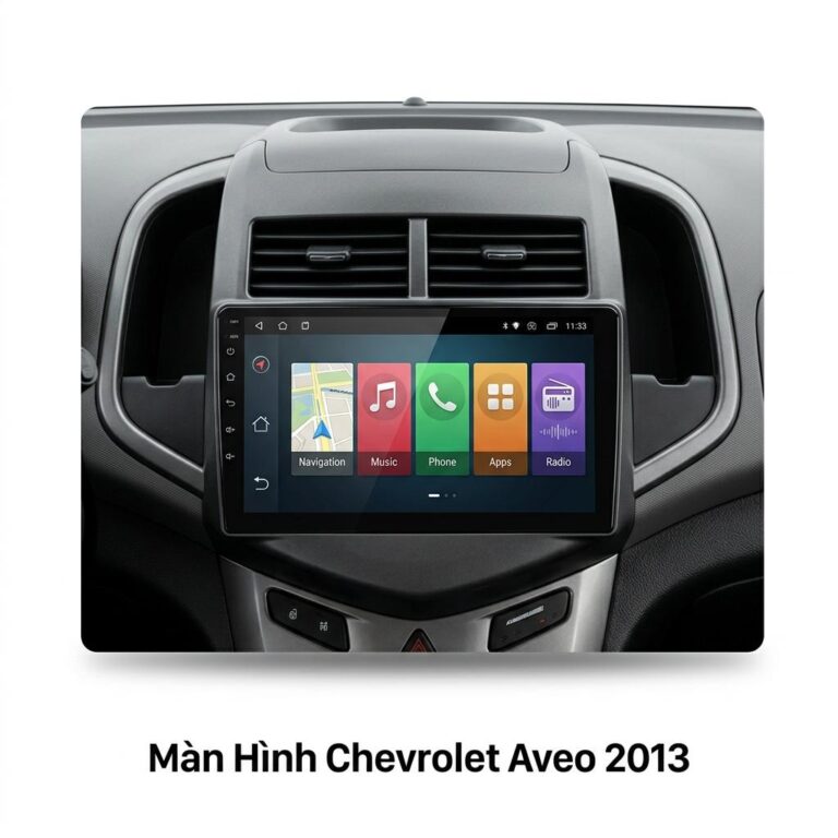 Màn Hình Android Chevrolet Aveo 2013 Chính Hãng Lắp Đặt Tận Nơi
