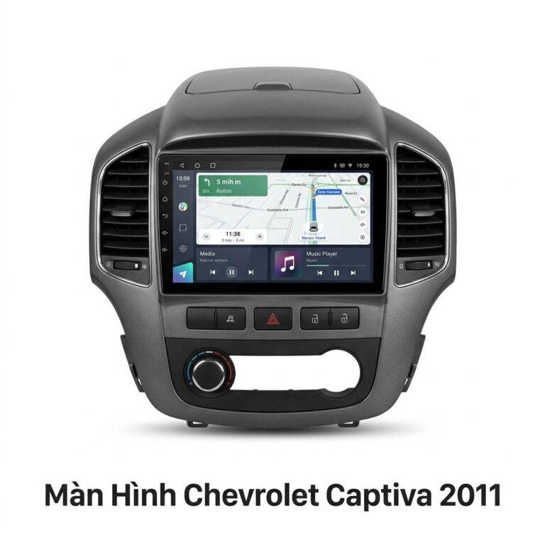 Màn Hình Android Chevrolet Captiva 2011 Chính Hãng Uy Tín