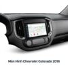 Màn Hình Android Chevrolet Colorado 2016 Chính Hãng, Lắp Đặt Tận Nơi