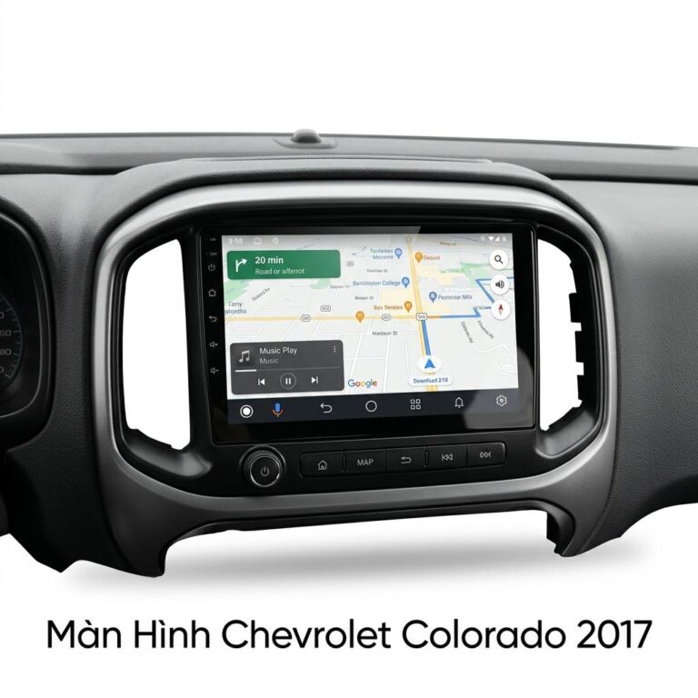 Màn Hình Android Chevrolet Colorado 2017 Lắp Đặt Tận Nơi Uy Tín
