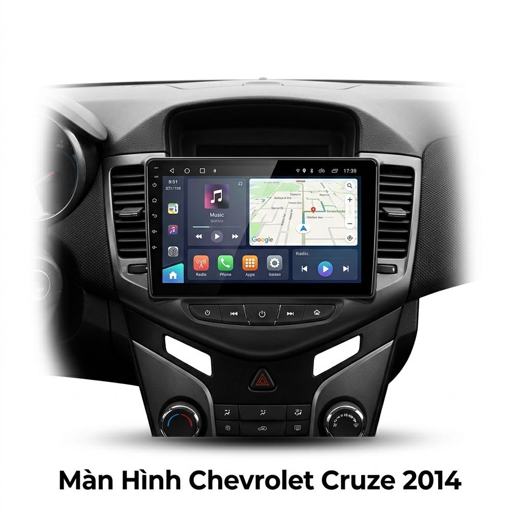 Màn Hình Android Chevrolet Cruze 2014 Cao Cấp Lắp Đặt Tận Nơi chính hãng