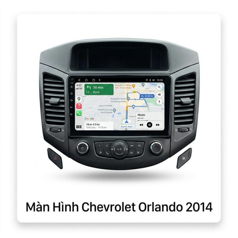 Màn Hình Android Chevrolet Orlando 2014 Lắp Đặt Tận Nơi Uy Tín
