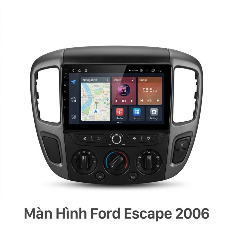 Màn Hình Android Ford Escape 2006 Chính Hãng, Lắp Đặt Tận Nơi TPHCM