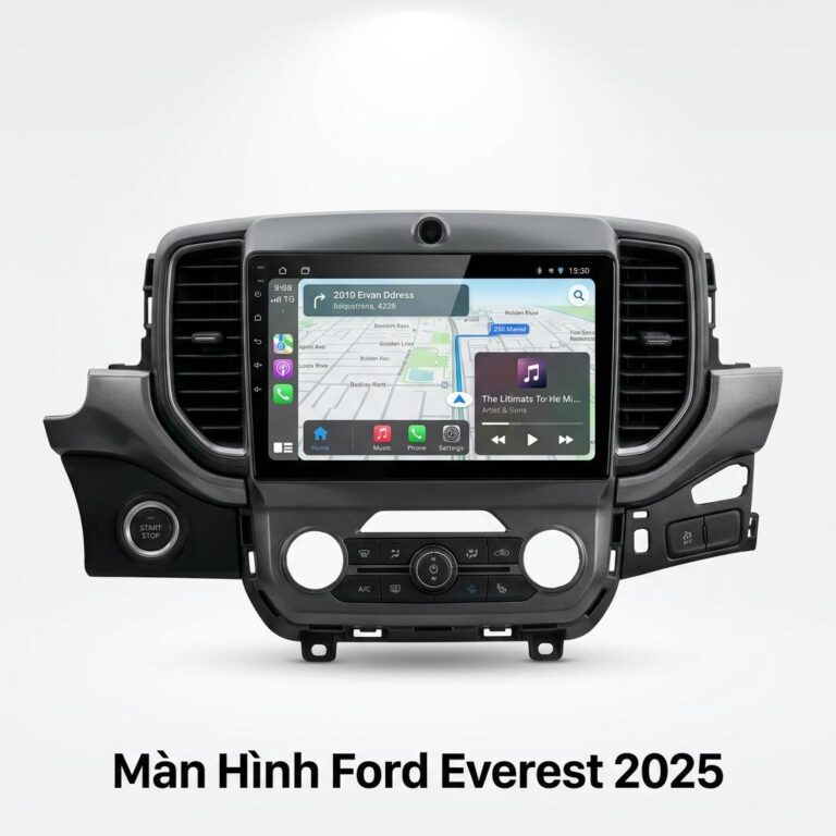 Màn Hình Android Ford Everest 2025 Chính Hãng – Lắp Đặt Tận Nơi