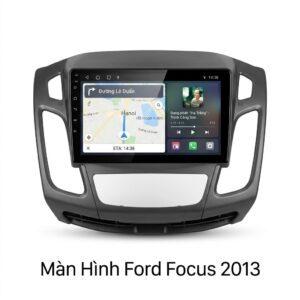 Màn Hình Android Ford Focus 2013 Lắp Đặt Tận Nơi Uy Tín Tại TPHCM