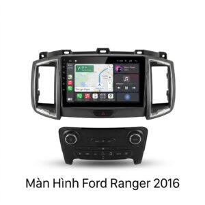 Màn Hình Android Ford Ranger 2016 Lắp Đặt Tận Nơi Uy Tín Tại TPHCM