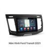 Màn Hình Android Ford Transit 2021 Chính Hãng Công Nghệ Mới Nhất
