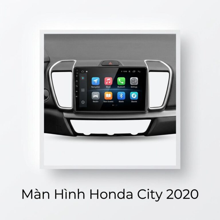 Màn Hình Android Honda City 2020 Chính Hãng Cấu Hình Khủng Lắp Đặt Tận Nơi