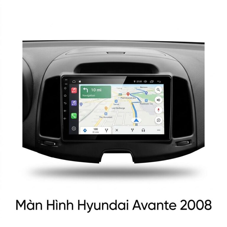 Màn Hình Android Hyundai Avante 2008 Chính Hãng Lắp Đặt Tận Nơi
