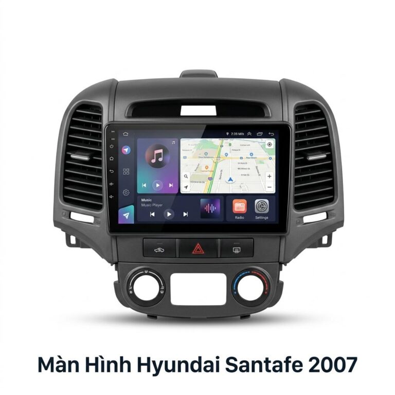 Màn Hình Android Hyundai Santafe 2007 Lắp Đặt Tận Nơi Uy Tín