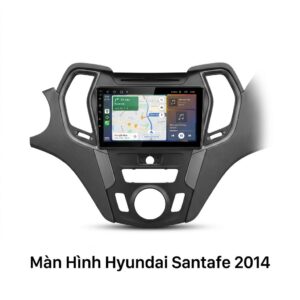 Màn Hình Android Hyundai Santafe 2014 Chính Hãng - Lắp Đặt Tận Nơi TPHCM