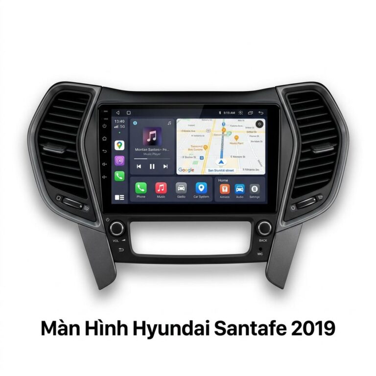 Màn Hình Android Hyundai Santafe 2019 Chính Hãng - Nâng Cấp Công Nghệ