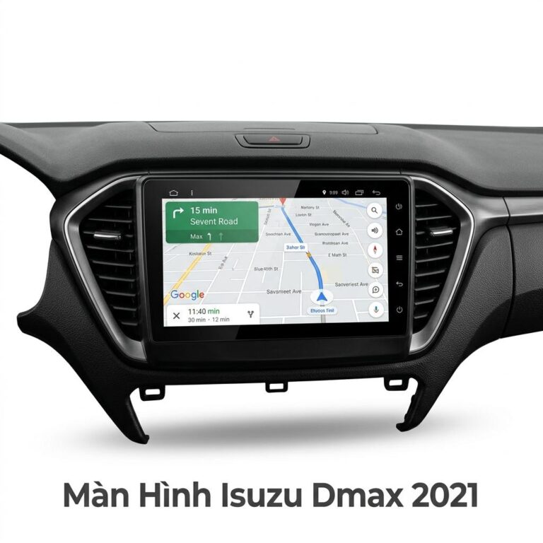 Màn Hình Android Isuzu Dmax 2021 Cao Cấp Lắp Đặt Tận Nơi Uy Tín