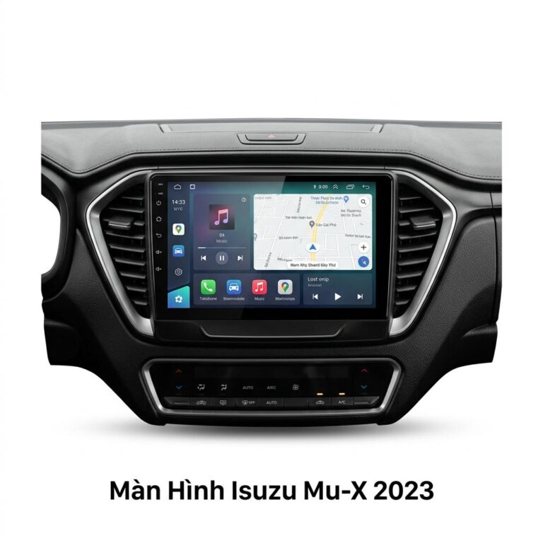 Màn Hình Android Isuzu Mu-X 2023 Chính Hãng - Lắp Đặt Tận Nơi Uy Tín