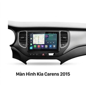 Màn Hình Android Kia Carens 2015 Chính Hãng Zestech Lắp Đặt Tận Nơi