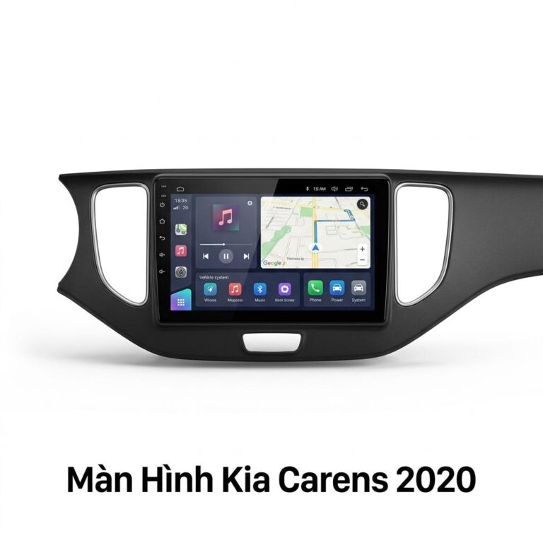 Màn Hình Android Kia Carens 2020 Lắp Đặt Tận Nơi Uy Tín TPHCM