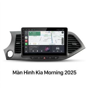 Màn Hình Android Kia Morning 2025 Cao Cấp Lắp Đặt Tận Nơi TPHCM