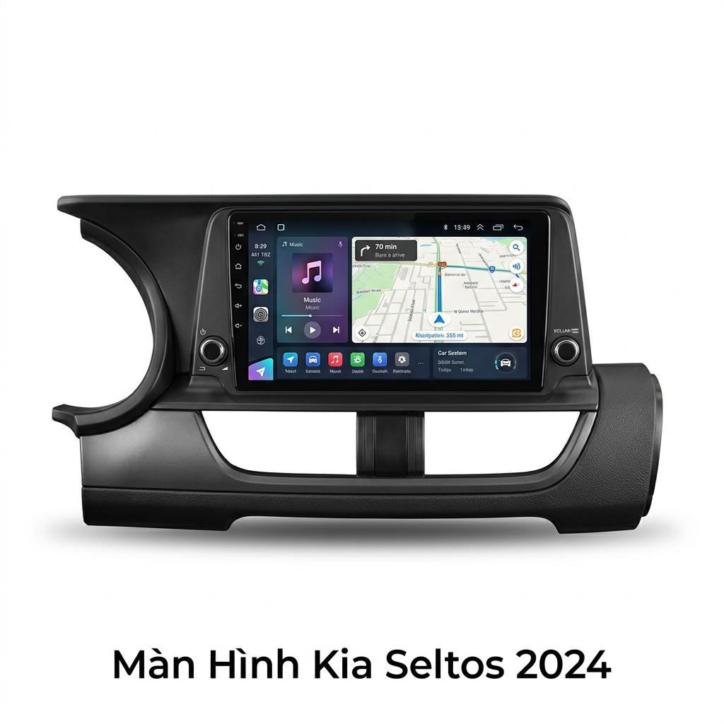 Màn Hình Android Kia Seltos 2024 Chính Hãng - Lắp Đặt Tận Nơi TPHCM chính hãng