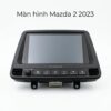 Màn Hình Android Mazda 2 2023 Chính Hãng Lắp Đặt Tận Nơi Uy Tín