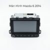 Màn Hình Android Mazda 6 2014 Chính Hãng - Nâng Cấp Trọn Bộ Tại TPHCM