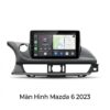 Màn Hình Android Mazda 6 2023 Chính Hãng Zestech Lắp Đặt Tận Nơi TPHCM