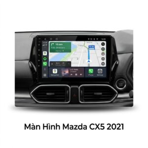Màn Hình Android Mazda CX5 2021 Chính Hãng Công Nghệ Cao TPHCM