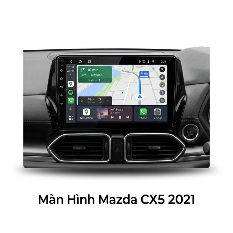 Màn Hình Android Mazda CX5 2021 Chính Hãng Công Nghệ Cao TPHCM