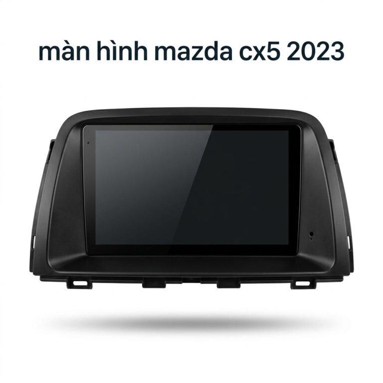 Màn Hình Android Mazda CX5 2023 Chính Hãng Cấu Hình Khủng Lắp Đặt Tận Nơi