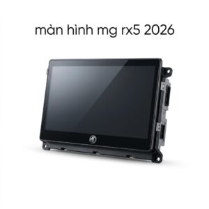 Màn Hình Android MG RX5 2026 Chính Hãng - Lắp Đặt Tận Nơi Uy Tín TPHCM