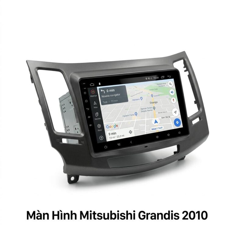 Màn Hình Android Mitsubishi Grandis 2010 Chính Hãng, Lắp Đặt Tận Nơi