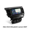 Màn Hình Android Mitsubishi Lancer 2007 Uy Tín Chuyên Nghiệp TPHCM