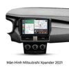 Màn Hình Android Mitsubishi Xpander 2021 Chính Hãng Công Nghệ Cao