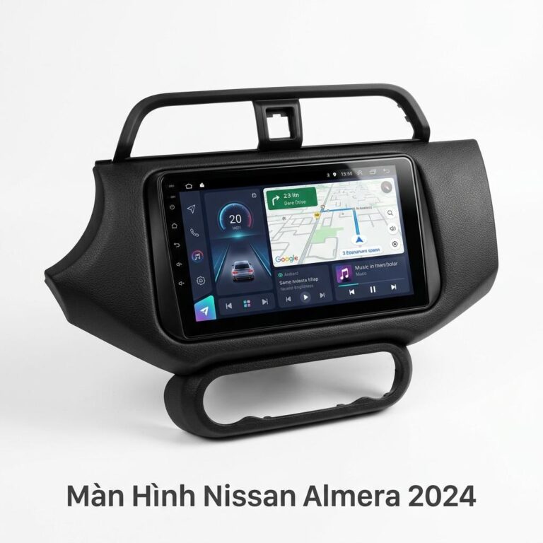 Màn Hình Android Nissan Almera 2024 Chính Hãng - Nâng Cấp Công Nghệ Thông Minh