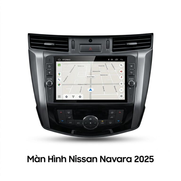 Màn Hình Android Nissan Navara 2025 Chính Hãng Lắp Đặt Tận Nơi TPHCM