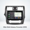 Màn Hình Android Subaru Forester 2018 Lắp Đặt Tận Nơi Uy Tín TPHCM