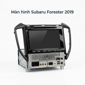 Màn Hình Android Subaru Forester 2019 Chính Hãng Lắp Đặt Tận Nơi TPHCM