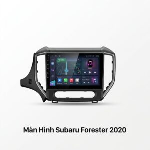 Màn Hình Android Subaru Forester 2020 Chính Hãng Tích Hợp Đa Nhiệm