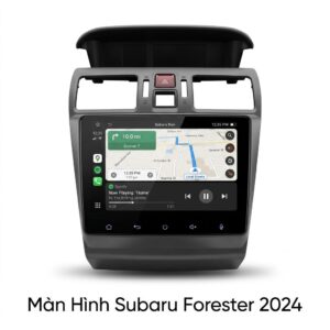 Màn Hình Android Subaru Forester 2024 Chính Hãng - Lắp Đặt Tận Nơi