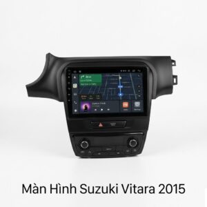 Màn Hình Android Suzuki Vitara 2015 Chính Hãng – Lắp Đặt Tận Nơi
