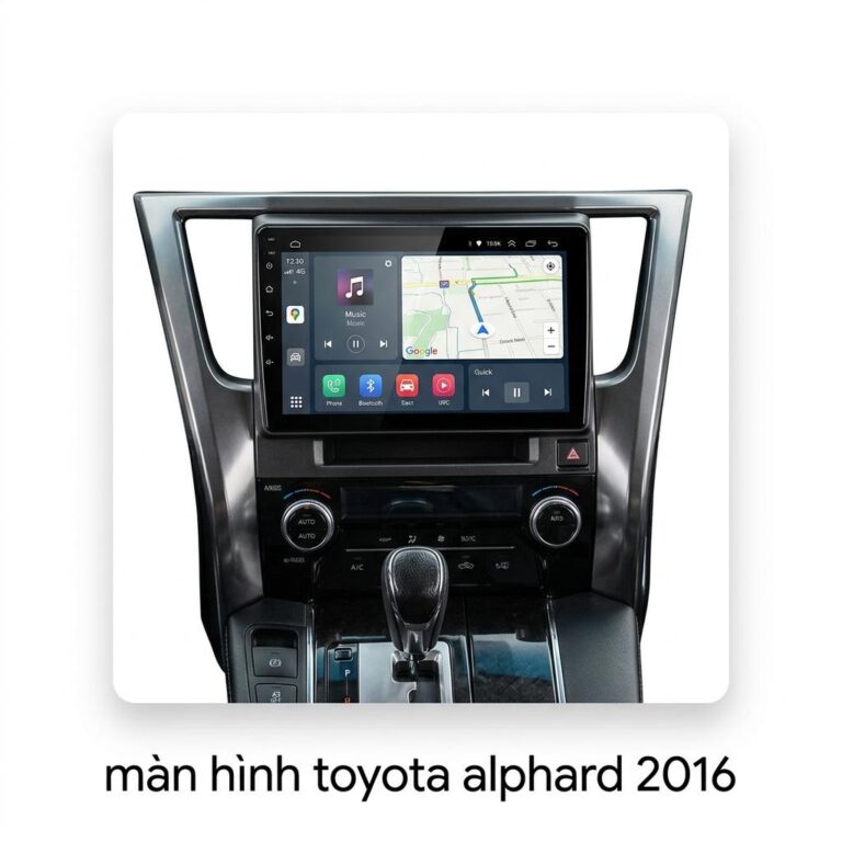 Màn Hình Android Toyota Alphard 2016 Chính Hãng, Tích Hợp Đa Nhiệm