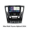Màn Hình Android Toyota Alphard 2024 Chính Hãng Công Nghệ Cao