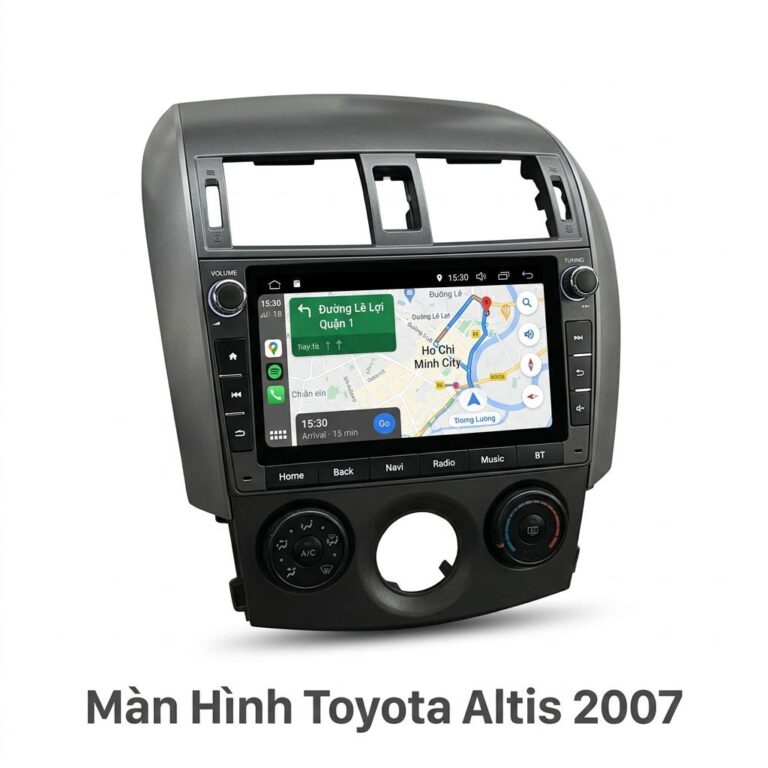 Màn Hình Android Toyota Altis 2007 Lắp Đặt Tận Nơi Uy Tín