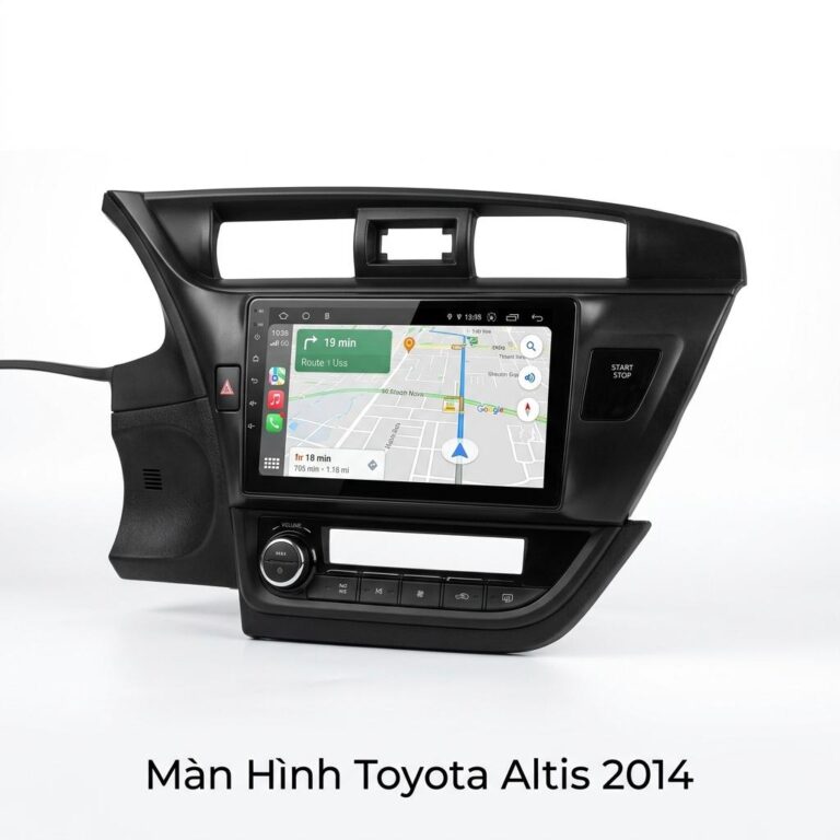 Màn Hình Android Toyota Altis 2014 Cấu Hình Mạnh Mẽ Lắp Đặt Tận Nơi