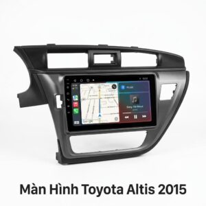 Màn Hình Android Toyota Altis 2015 Chính Hãng Lắp Đặt Tận Nơi TPHCM