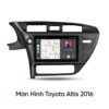 Màn Hình Android Toyota Altis 2016 Lắp Đặt Tận Nơi Uy Tín